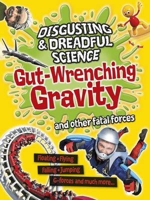 cover image of Gut-wrenching Gravity and Other Fatal Forces